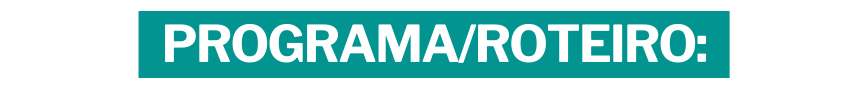 PROGRAMA ROTEIRO